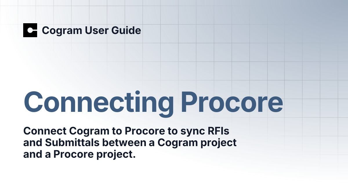 Connecting Procore | Cogram User Guide